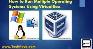 How to Run Multiple Operating Systems Using VirtualBox