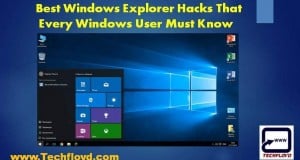 Best Windows Explorer Hacks That Every Windows User Must Know