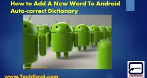How to Add A New Word To Android Auto-correct Dictionary