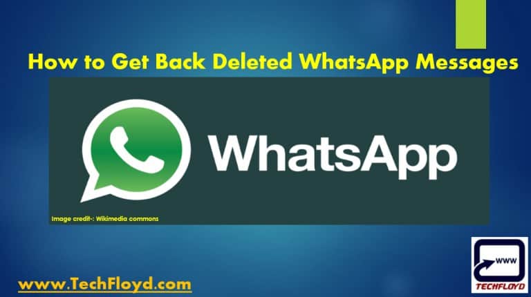 How To Get Back Deleted WhatsApp Messages