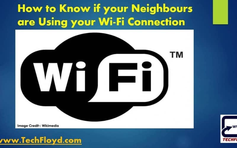 How to Know if your Neighbors are Using your WiFi Connection