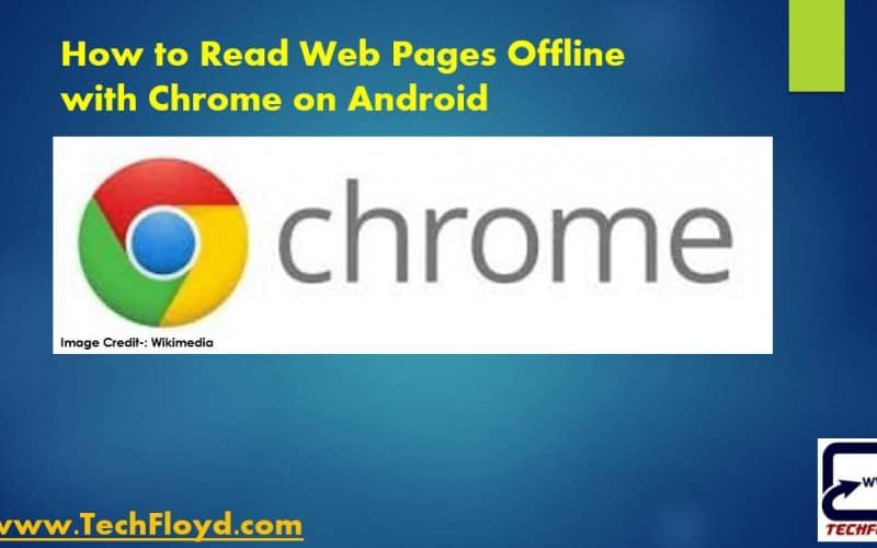 How to Read Web Pages Offline with Chrome on Android