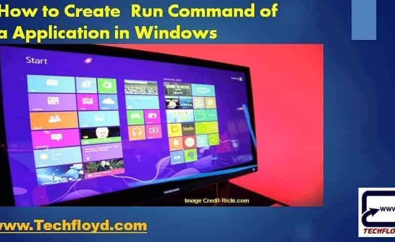 How to create Run command of a Application in Windows