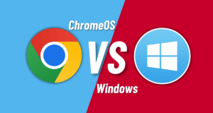 Chrome Os Vs. Windows: Comparison Of Operating Systems
