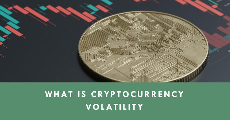 What Is Cryptocurrency Volatility